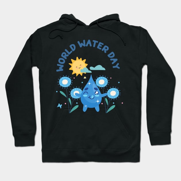 world water day save water protect life protect the earth Hoodie by kittiyapornklummai@gmail.com